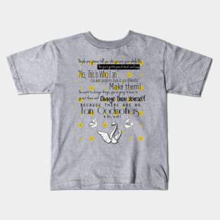 No Fairy Godmothers Kids T-Shirt